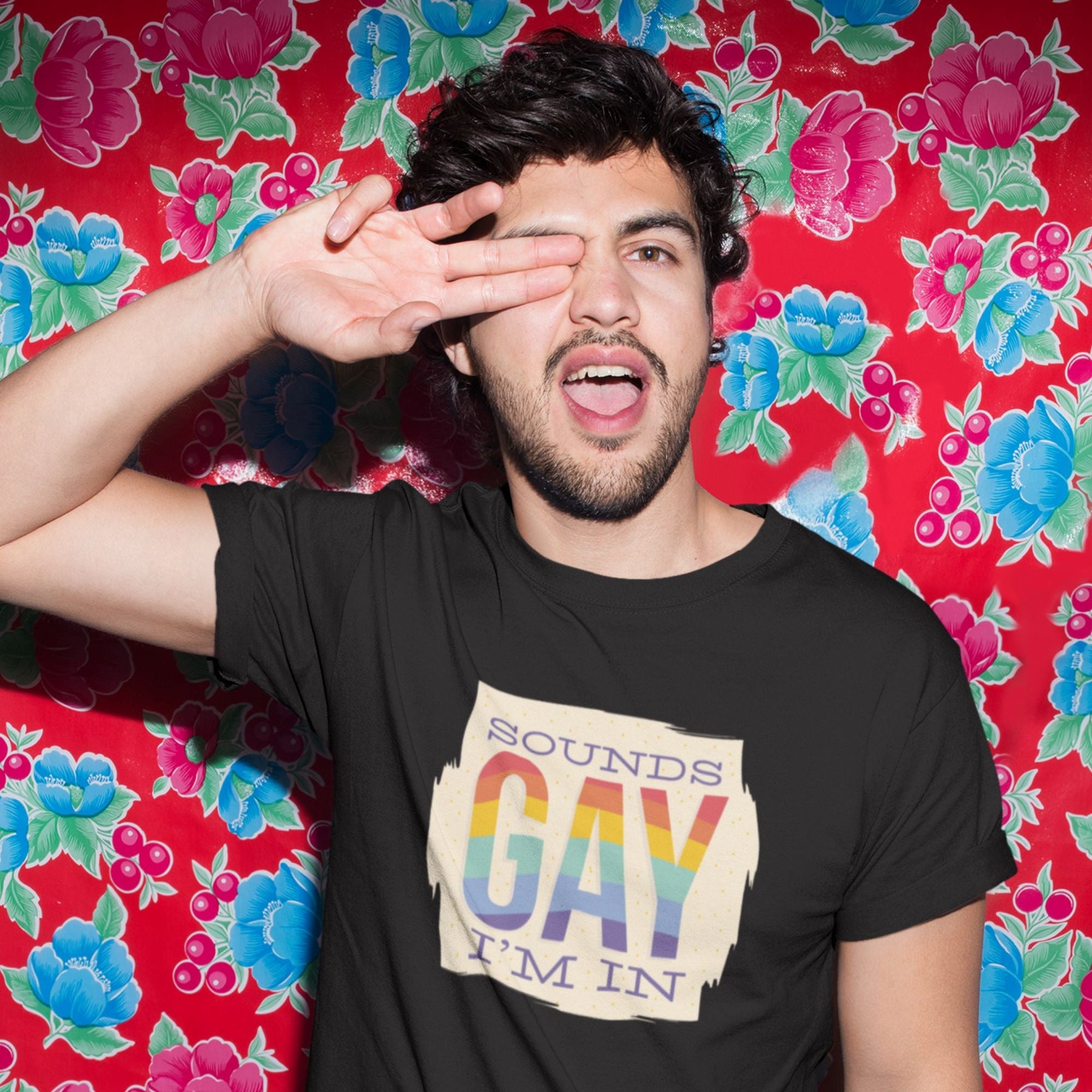 Sounds gay i am in t-shirt