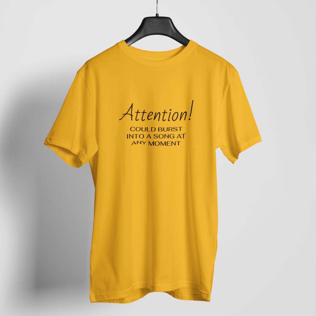 Could Burst Into A Song  T-shirt For Men & Women