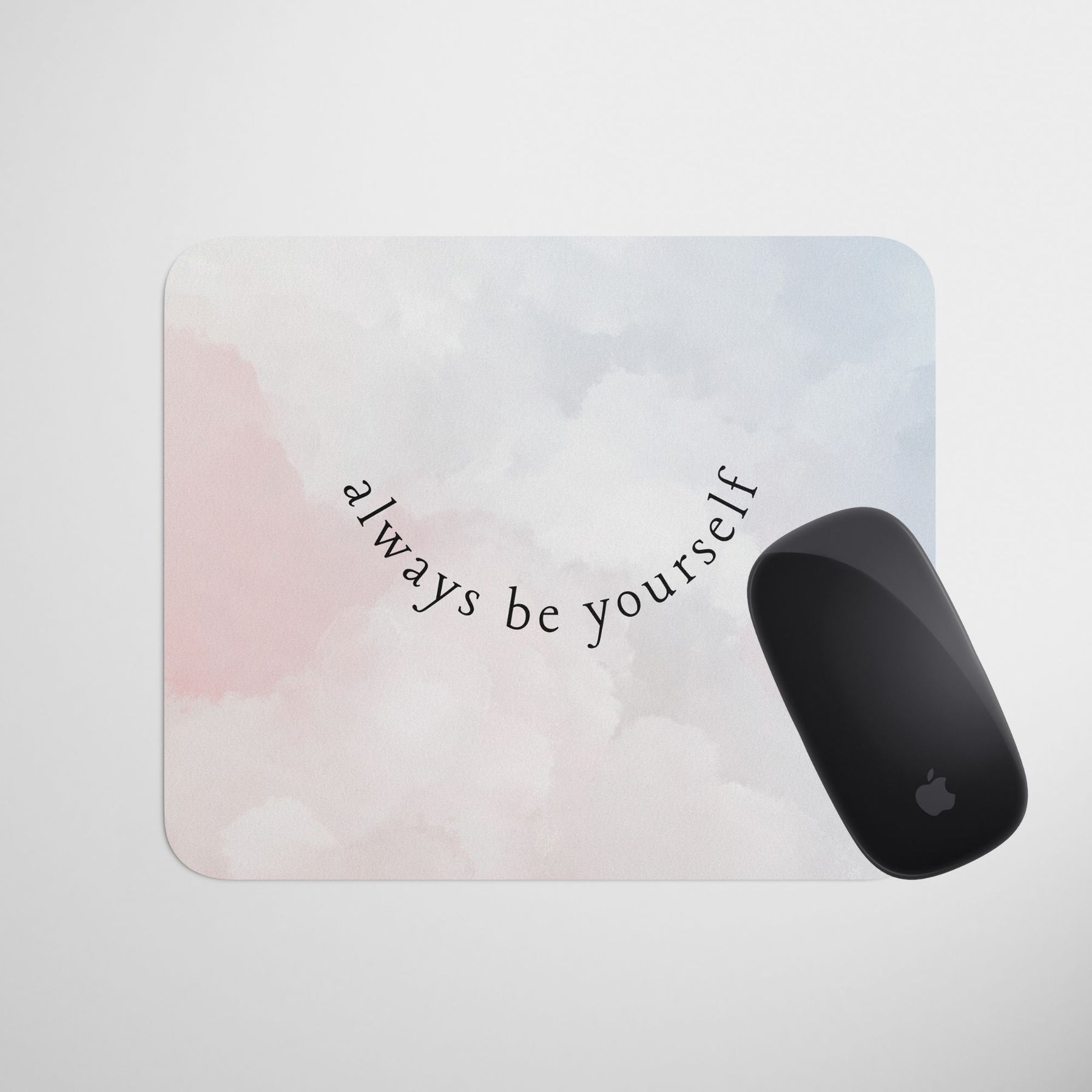 always-be-yourself-mouse-pad-gogirgit-com-2