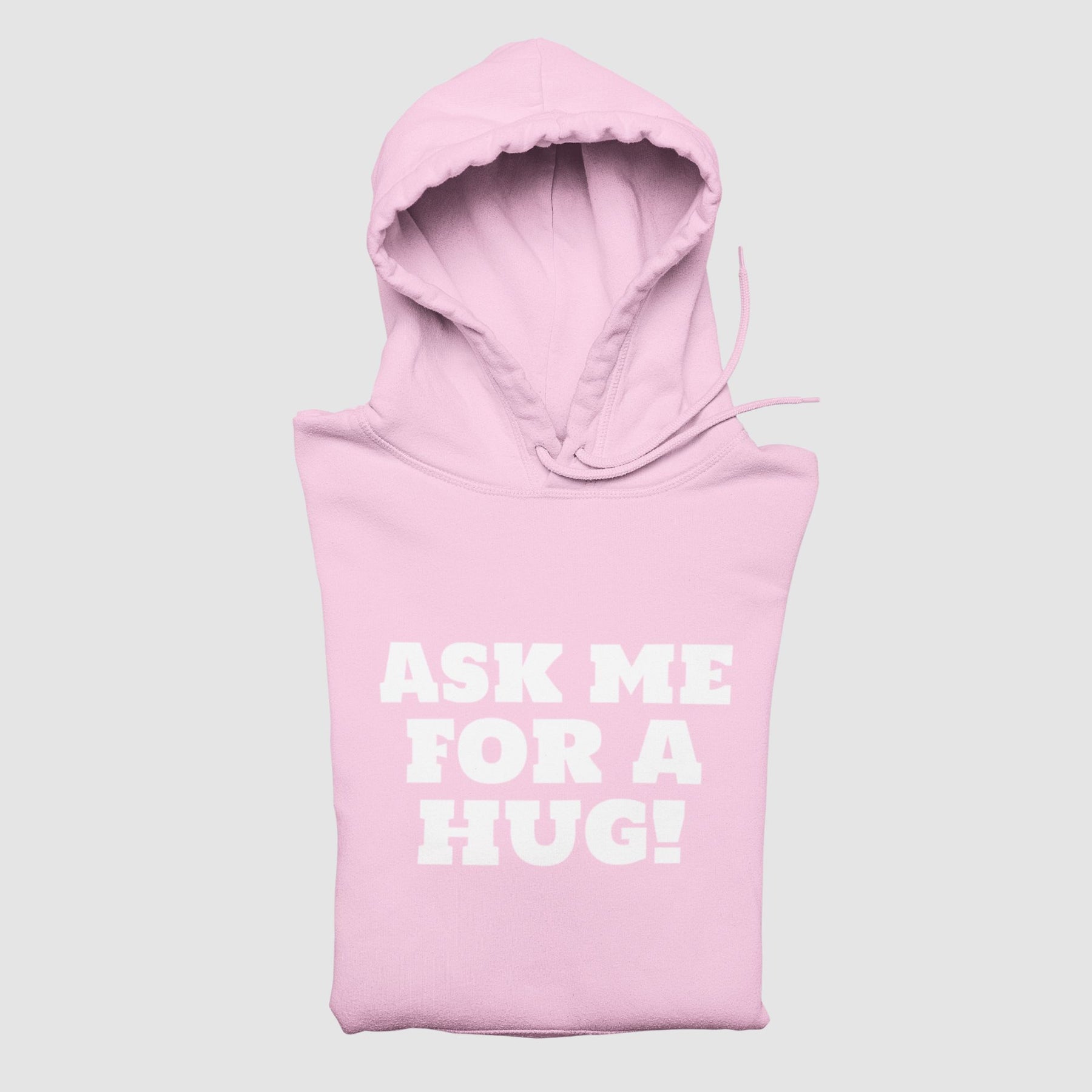 Ask Me For A Hug Unisex Hoodie