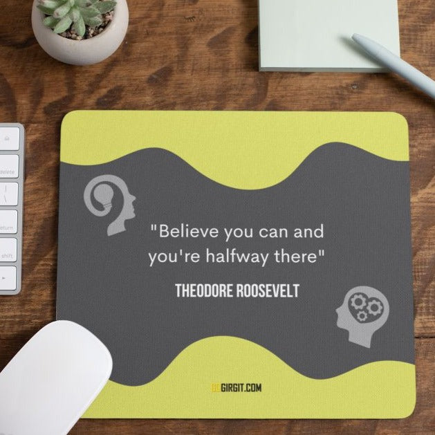 believe-you-can-mouse-pad-gogirgit-com