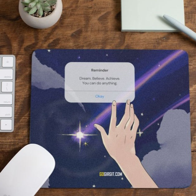 dream-believe-mouse-pad-gogirgit-com