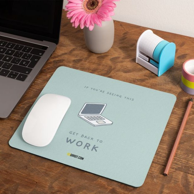 get-back-to-work-mouse-pad-gogirgit-com