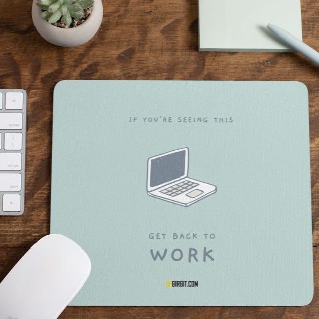 get-back-to-work-mouse-pad-gogirgit-com