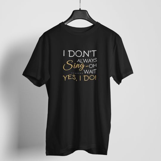 I Do Sing  T-shirt For Men & Women