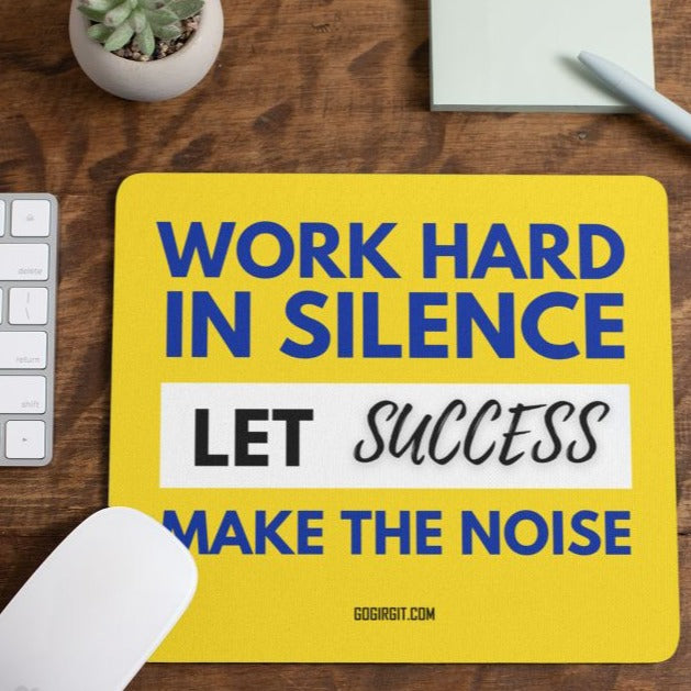 let-success-make-the-noise-mouse-pad-gogirgit-com