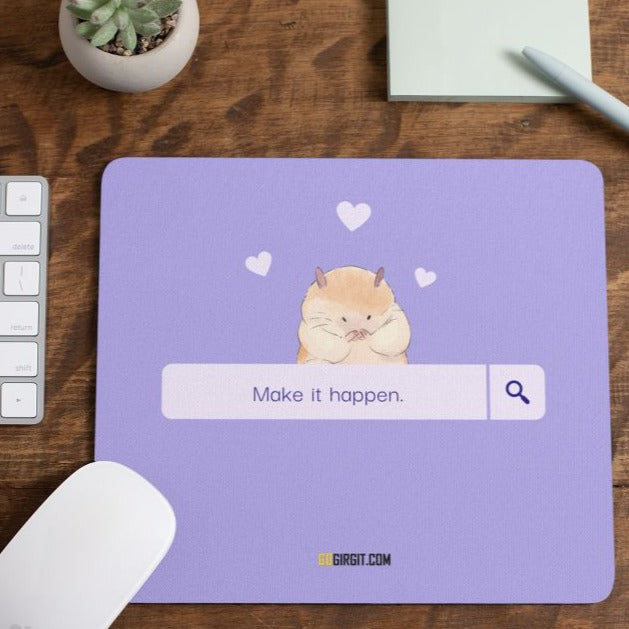 make-it-happen-mouse-pad-gogirgit-com