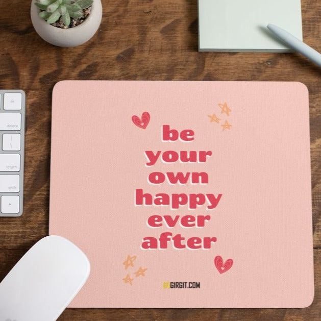 own-happy-ever-after-mouse-pad-gogirgit-com