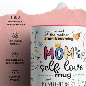 Mom's Self Love Affirmation mug microwave dishwasher safe ceramic features — Gogirgit