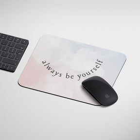 always-be-yourself-mouse-pad-gogirgit-com-4