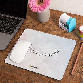 always-be-yourself-mouse-pad-gogirgit-com