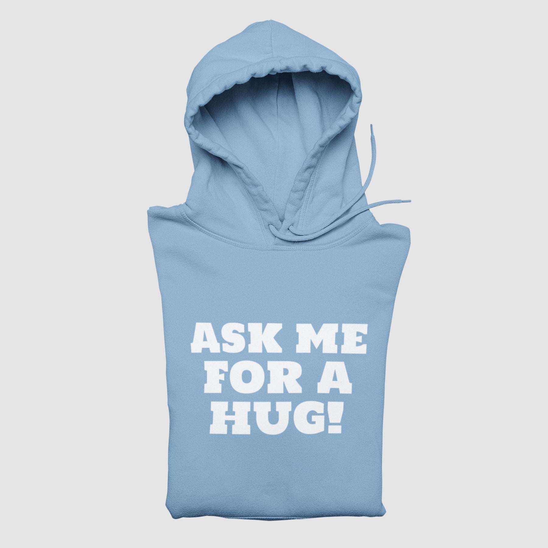 Ask Me For A Hug Unisex Hoodie