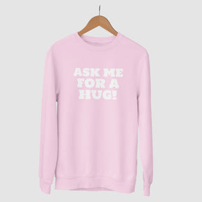 ask-me-for-a-hug-cotton-printed-unisex-light-pink-sweatshirt-gogirgit-com