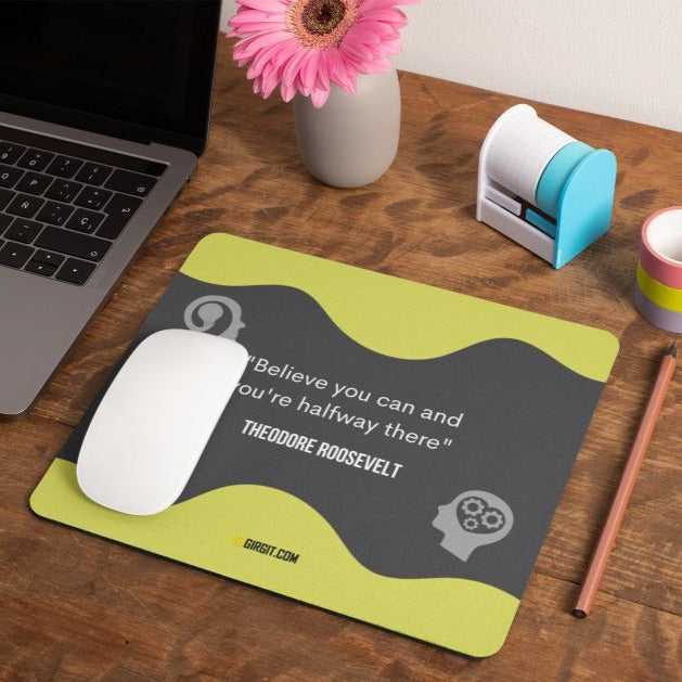 believe-you-can-mouse-pad-gogirgit-com