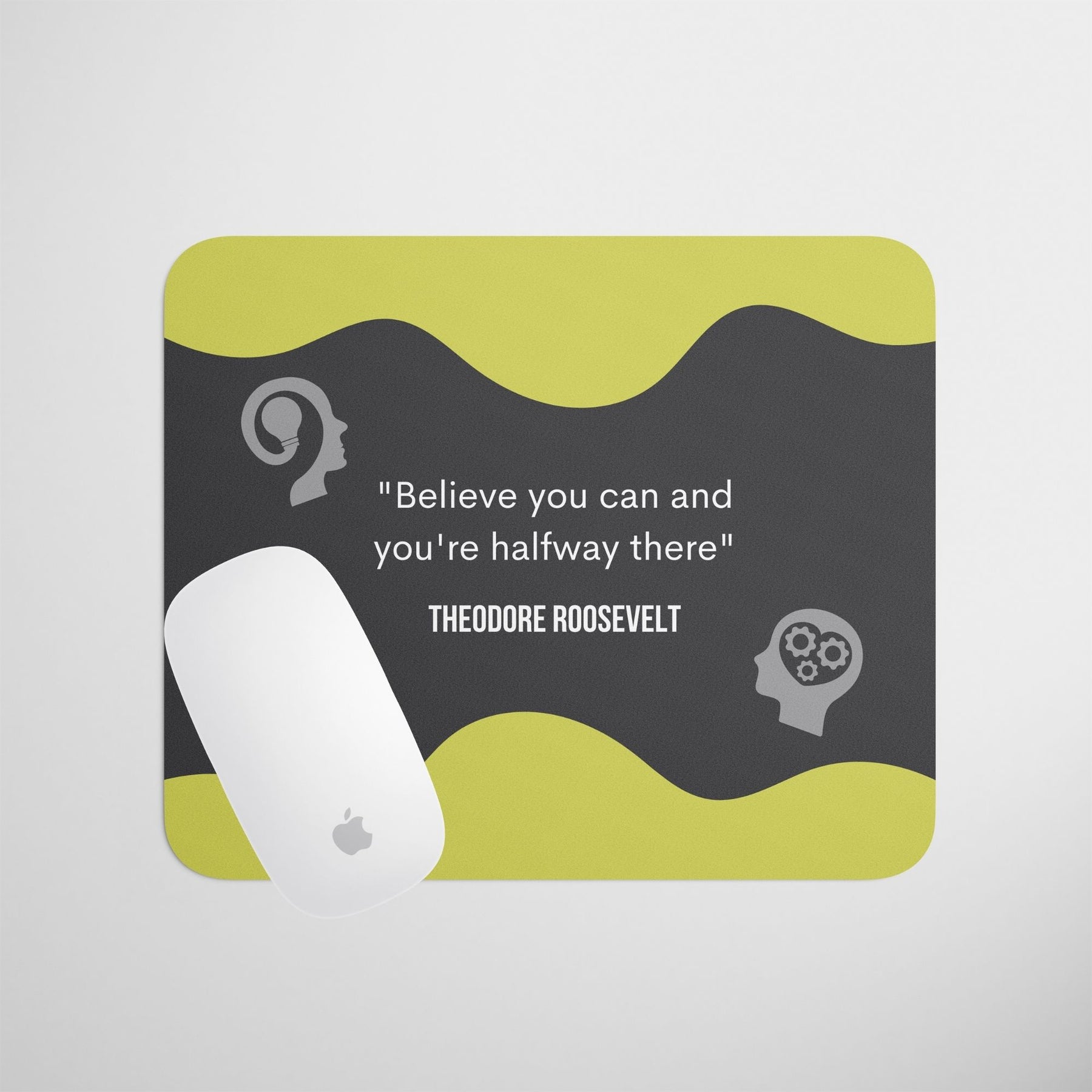 believe-you-can-mouse-pad-gogirgit-com-2