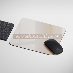 everythink-will-be-ok-mouse-pad-gogirgit-com-4