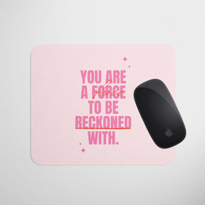 force-to-be-rekoned-with-mouse-pad-gogirgit-com-2