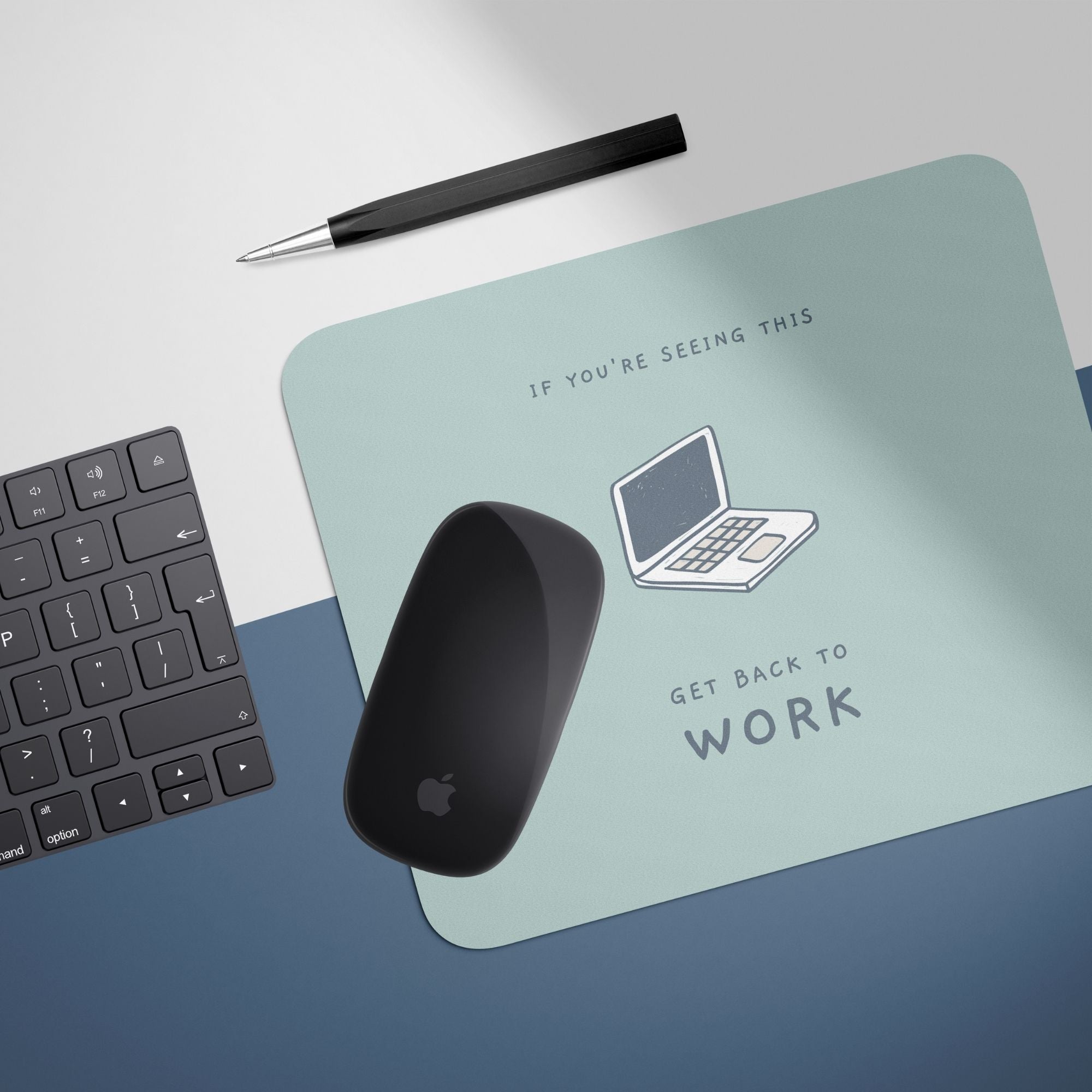 Get Back To Work Mouse Pad