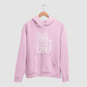 Good Food Good Life Unisex Hoodie