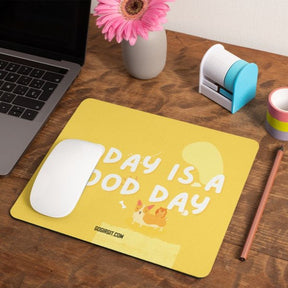 today-is-a-good-day-mouse-pad-gogirgit-com